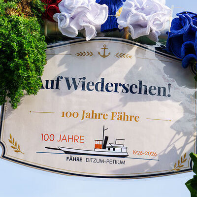 Jubil&auml;umsfeier 100 Jahre F&auml;hre Ditzum am 3. Oktober 2026
